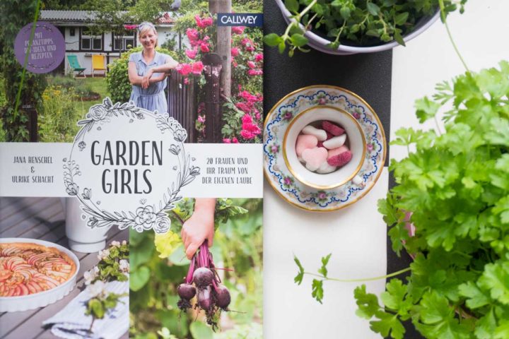 Buchtipp für Garten-Liebhaber & Natur-Freunde: "Garden Girls" von Jana Henschel & Ulrike Schacht
