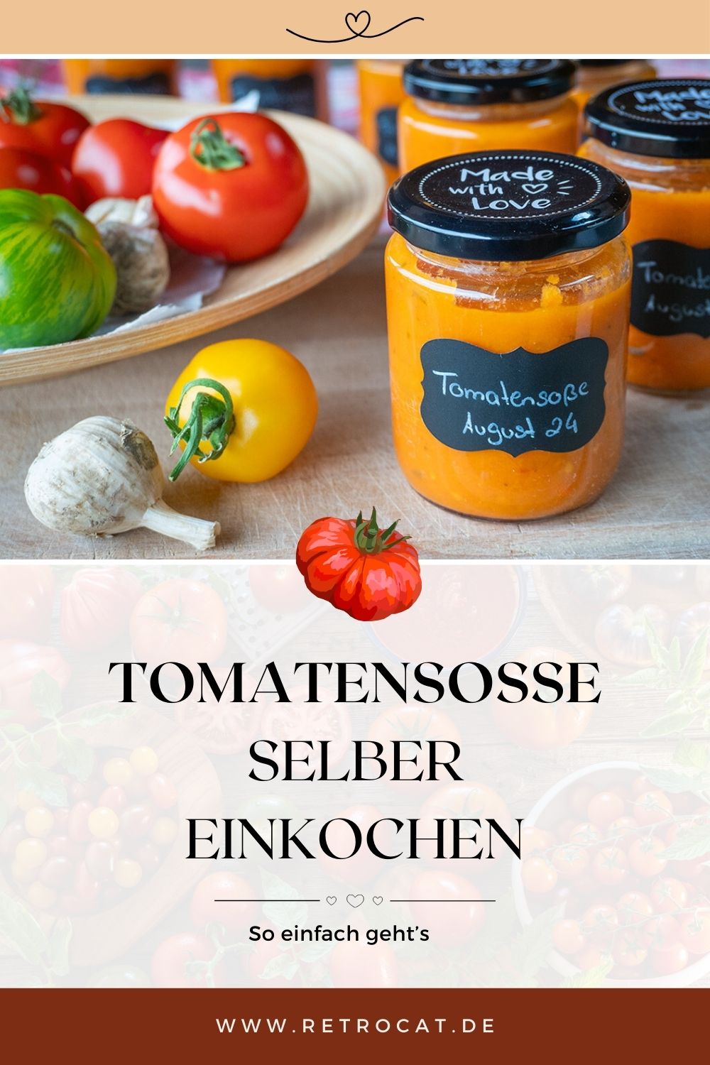 Tomatensoße selber einkochen: Einfaches Rezept