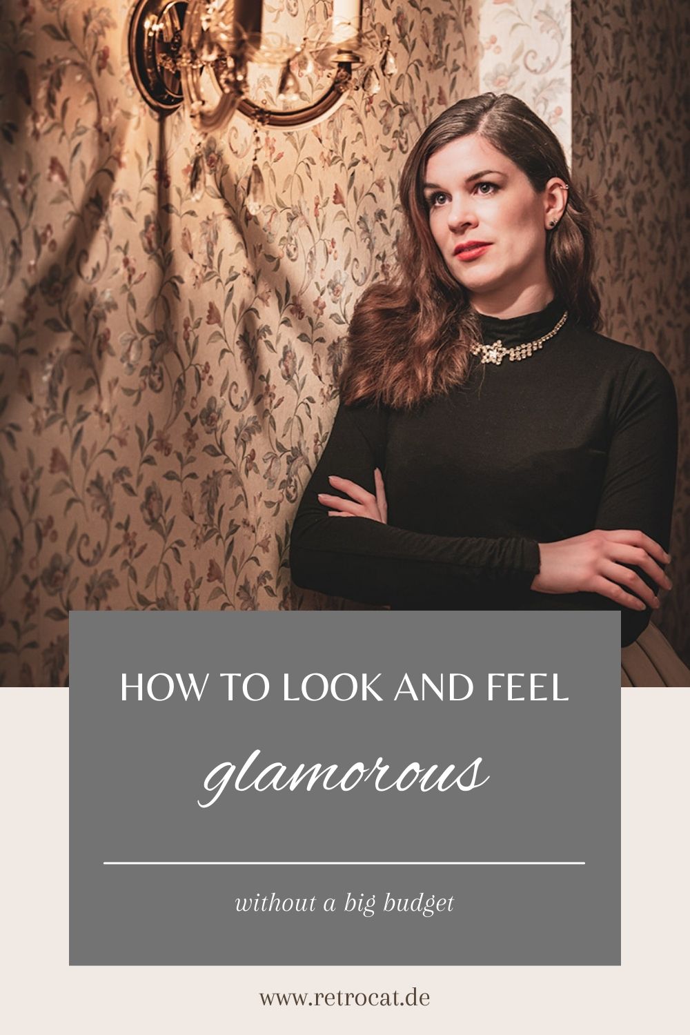 How to live and look glamorous - without a big budget