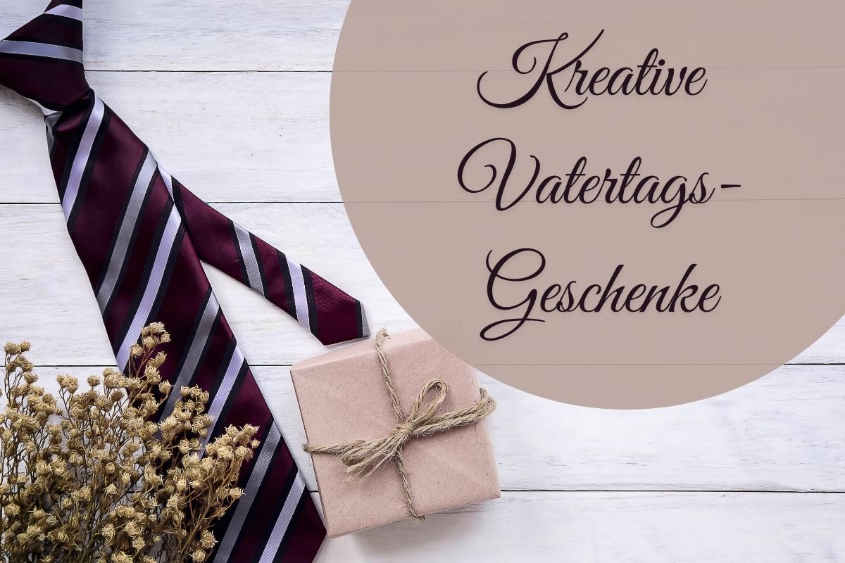 Vatertagsgeschenke: Liebevolle & kreative Geschenkideen für Papa, die nicht die Welt kosten