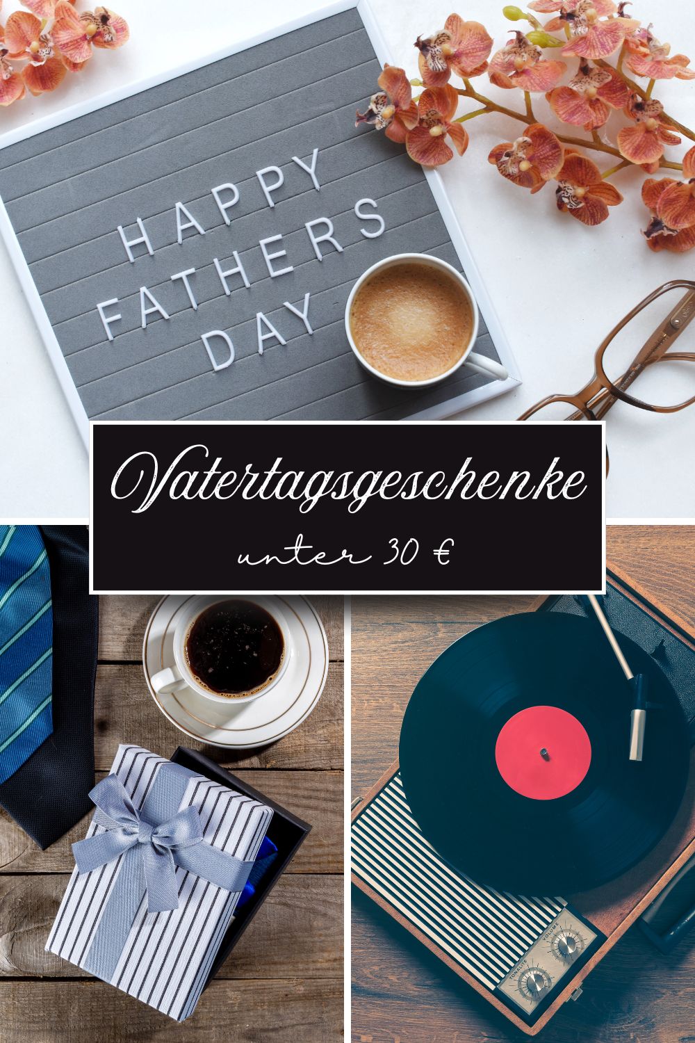 Kreative und günstige Geschenkideen zum Vatertag